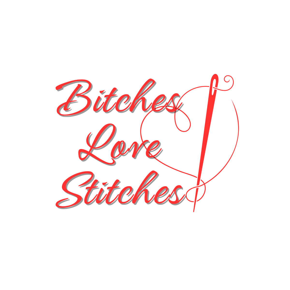 Bitches Love Stitches